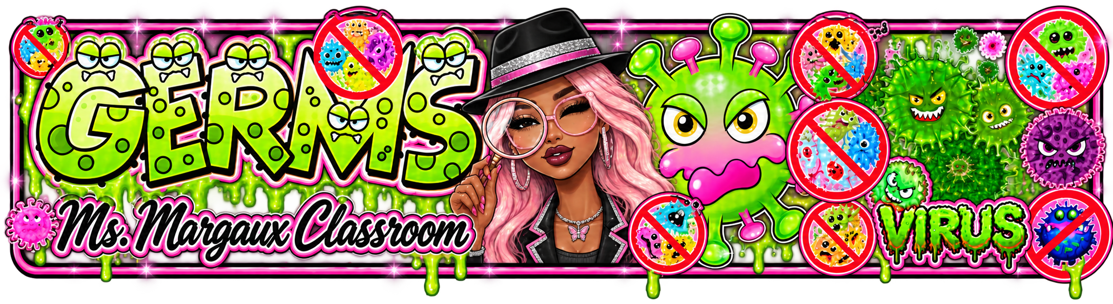 Ms. Margaux Classroom Germs Banner